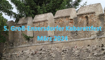 5. Groß-Enzersdorfer Kabarettfest - März 2023